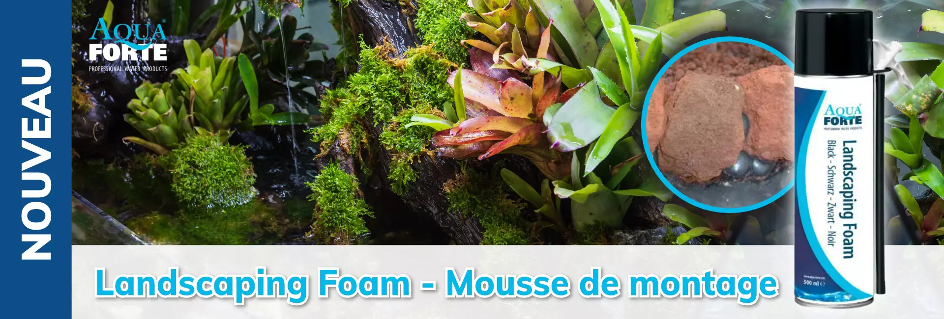 AquaForte Landscaping Foam - Mousse de montage