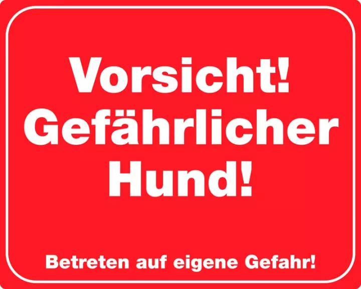 Warntafel "Vorsicht! Gefährlicher Hund!"
