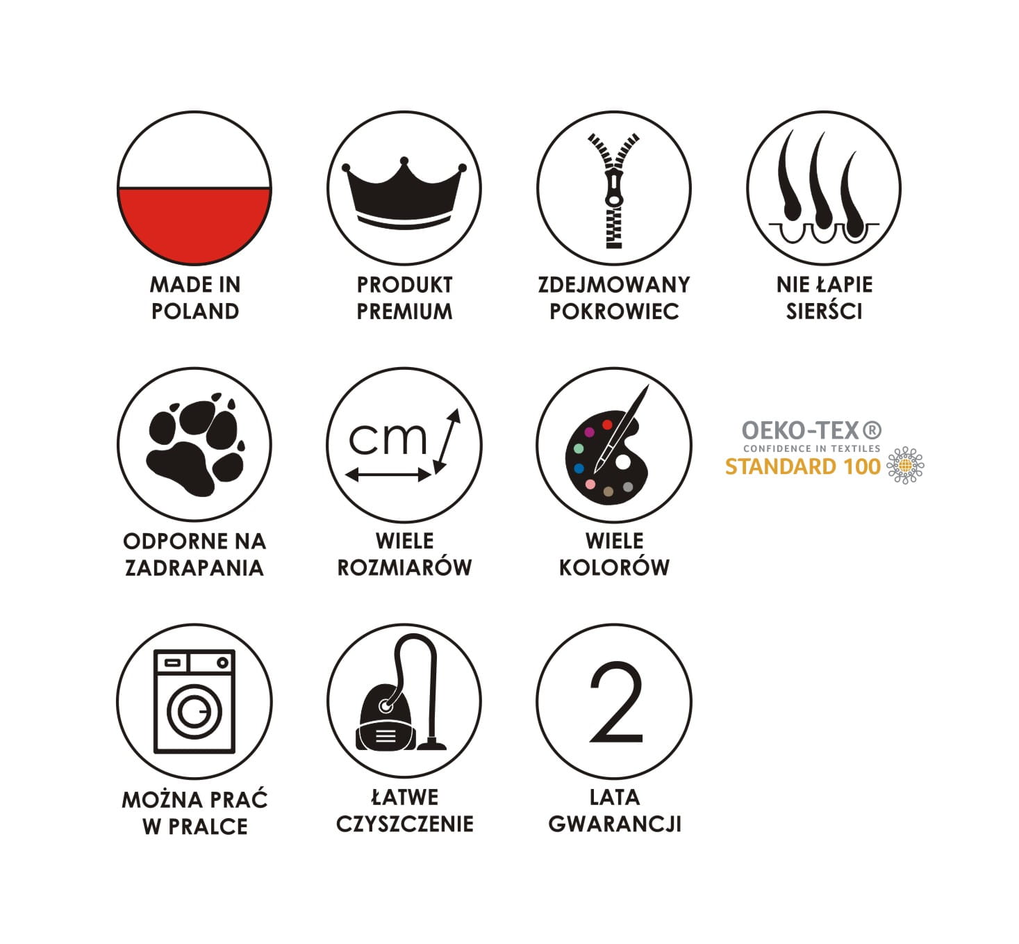 Piktogramme zu Produkteigenschaften: Hergestellt in Polen, Premium, abnehmbarer Bezug, nimmt keine Tierhaare an, kratzfest, viele Größen, Farben, waschbar, leicht zu reinigen, 2 Jahre Garantie.