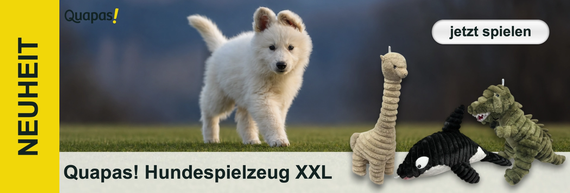 Ein flauschiger, weißer Schäferhundwelpe läuft auf grünem Gras. Rechts sind drei Plüsch-Hundespielzeuge: ein beiges Lama, ein schwarz-weißer Orca und ein grünes Krokodil. Hintergrund unscharf. Banner: "Quapas! Hundespielzeug XXL".