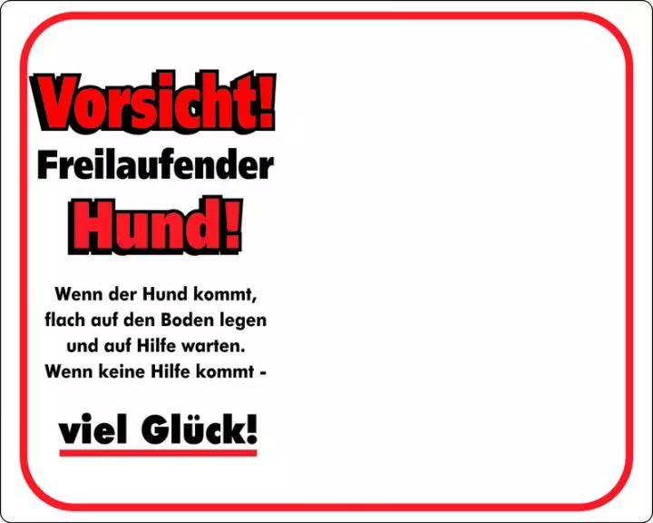 Warning sign "Caution! Dog running loose!"