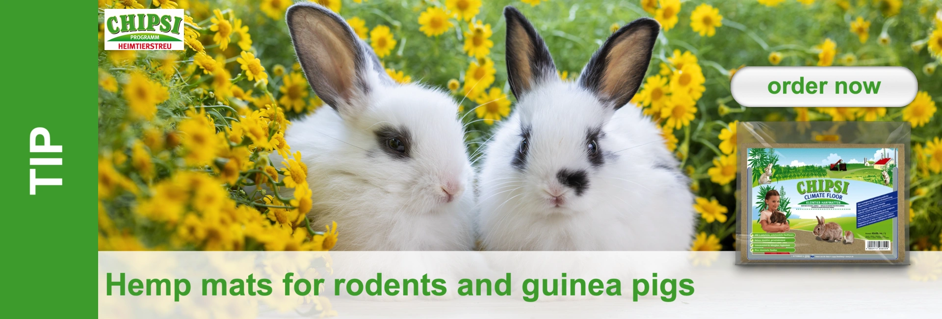 Two young, fluffy white rabbits with black patches on their ears and noses are looking straight ahead, set against a backdrop of bright yellow flowers and green foliage. They are promoting Chipsi hemp mats for small animals.