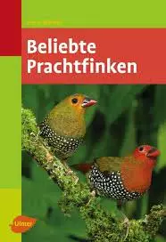 Ulmer Beliebte Prachtfinken - Horst Bielfeld