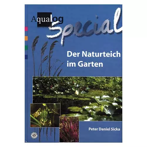 AQUALOG, Der Naturteich im Garten